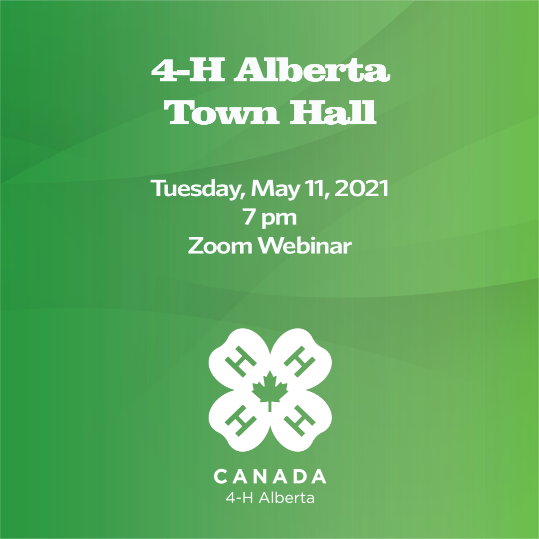 4-H Alberta Virtual Town Hall – May 11, 2021