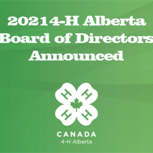 Announcement of new Board of Directors for 4-H Alberta