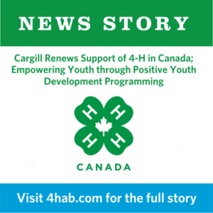 Cargill Renews Support of 4-H in Canada; Empowering Youth through Positive Youth Development Programming